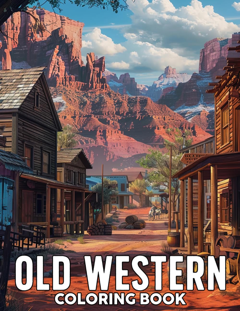Old Western Coloring Book: Wild West Frontier Coloring pages with Horses Wagons and Beautiful Landscape Illustrations for Adults Stress Relief & Relaxation