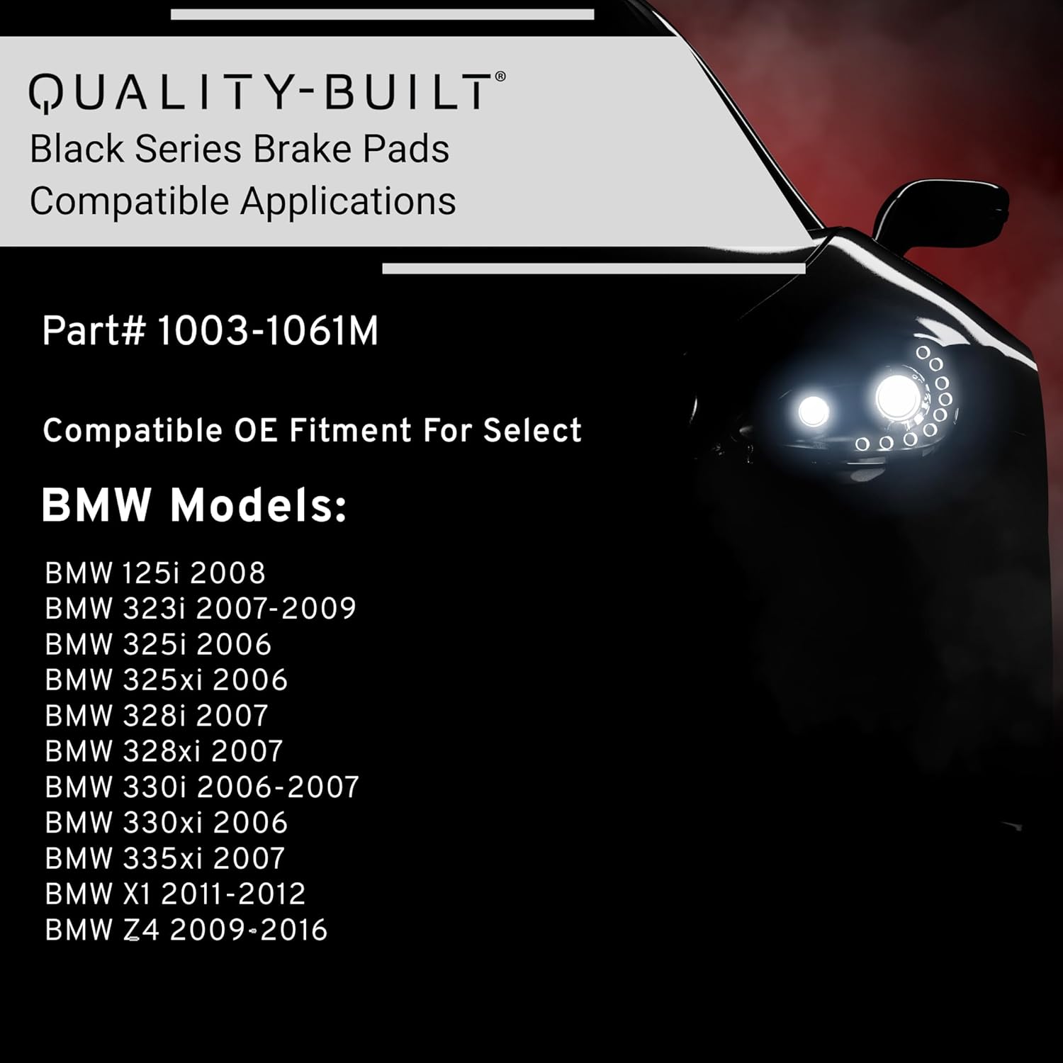 QUALITY-BUILT Front Semi-Metallic Brake Pads, Black Series 1003-1061M, Compatible with 2006-2016 BMW (125i,323i,325i,325xi,328i,328xi,330i,330xi,335xi,X1,Z4)