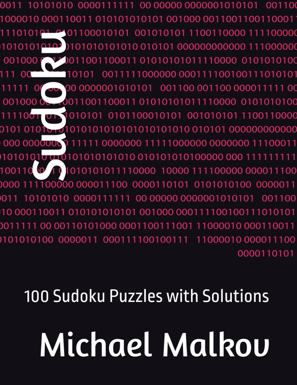 Sudoku: 100 Sudoku Puzzles with Solutions