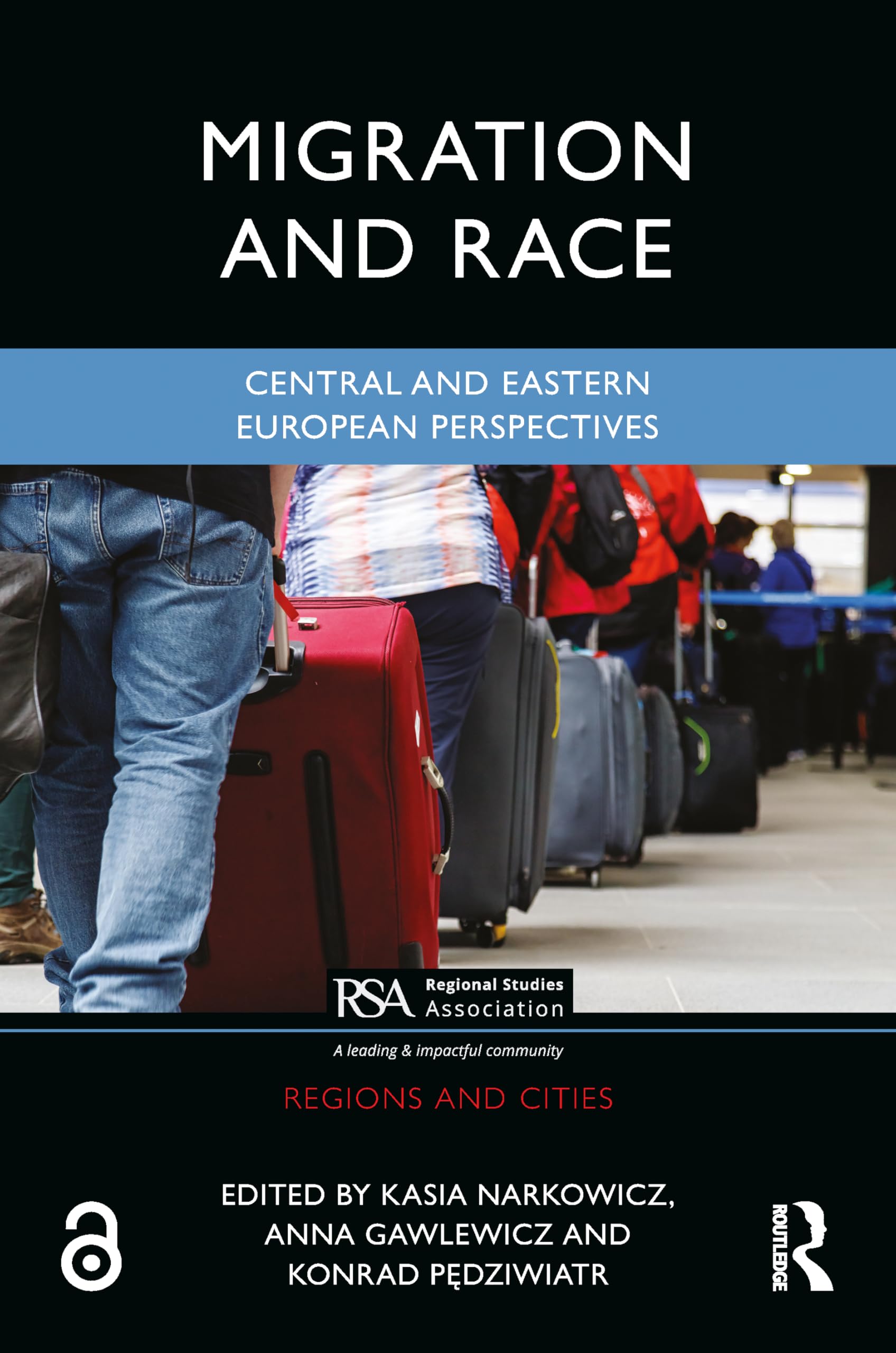 Migration and Race: Central and Eastern European Perspectives (Regions and Cities)