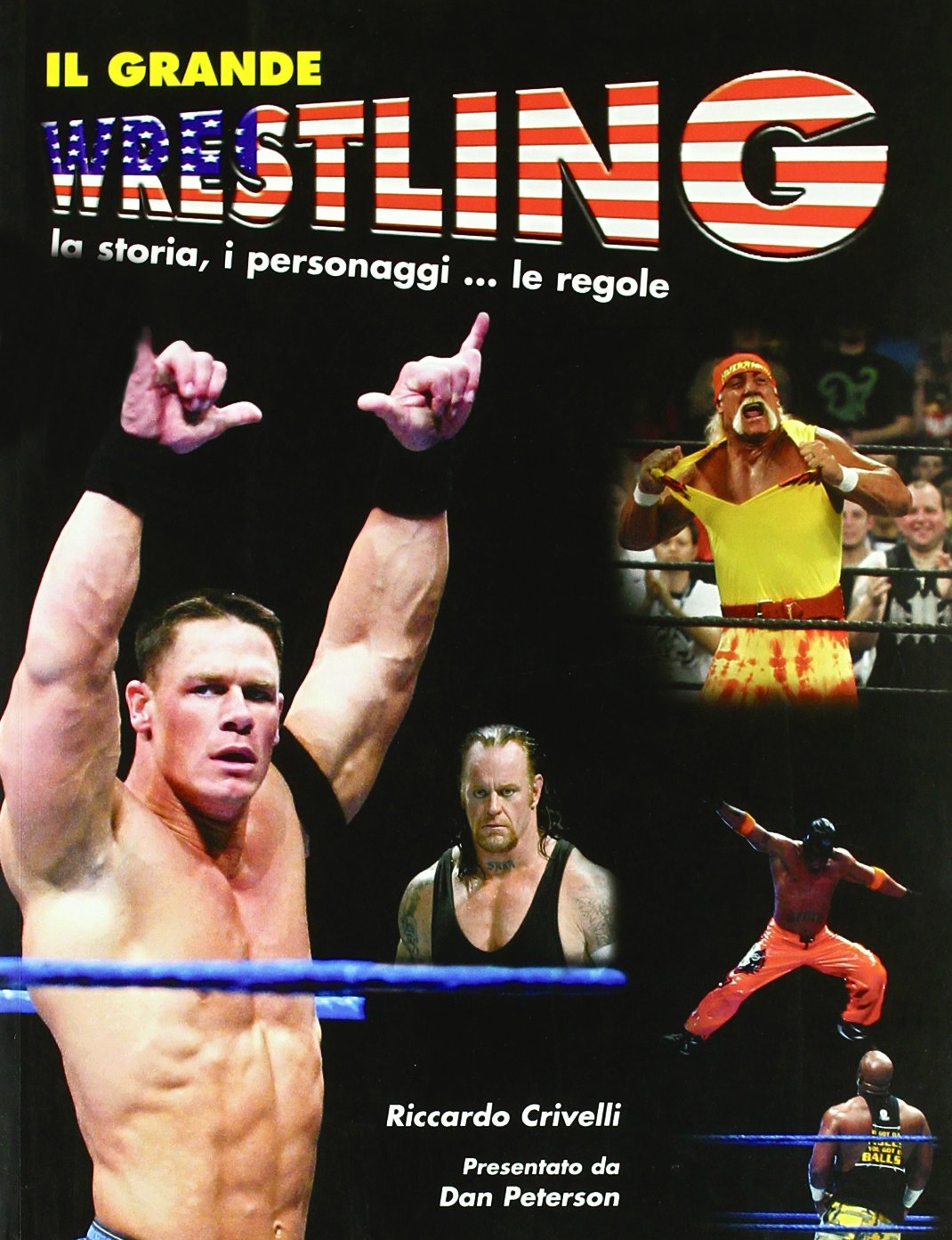 Il grande wrestling. La storia, i personaggi, le regole