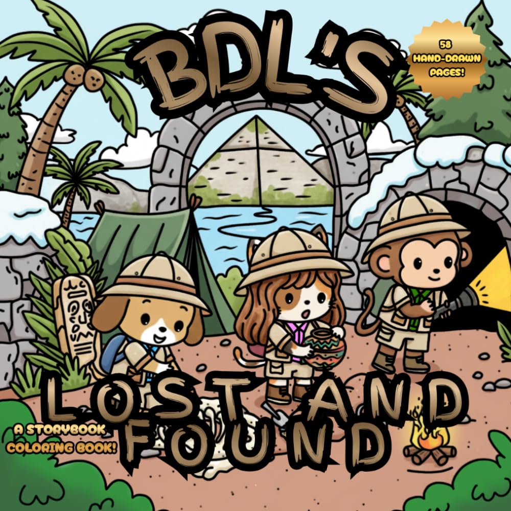 BDL'S Lost and Found: The Adventures of BDL’S Lost and Found; 58 hand drawn storybook/ coloring pages. Coloring book for adults and teens.