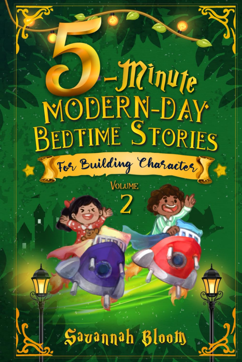 5-Minute Modern-Day Bedtime Stories: For Building Character: (Read Alouds for Young Children)