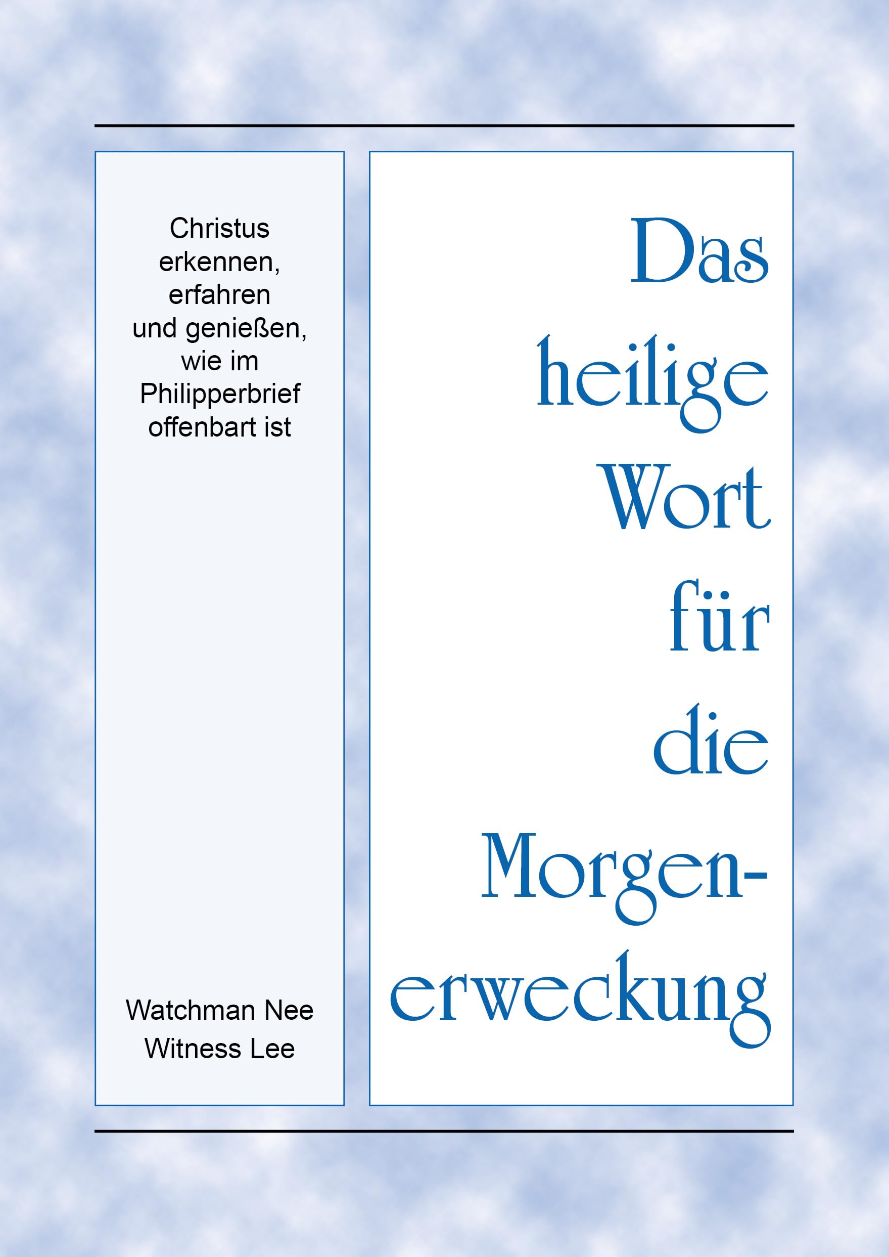 Das heilige Wort für die Morgenerweckung - Christus erkennen, erfahren und genießen, wie im Philipperbrief offenbart ist (German Edition)