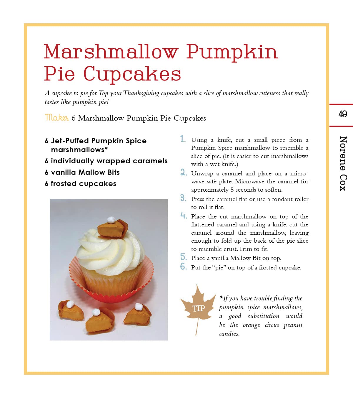 Sweet Treats for the Holidays: Edible Creations for Halloween, Thanksgiving, Christmas, and More