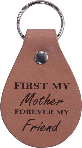 Llavero de cuero "First My Mom Forever My Friend" (Primero mi mamá, para siempre mi amiga)Gran regalo para el día de la madre, cumpleaños o Navidad,