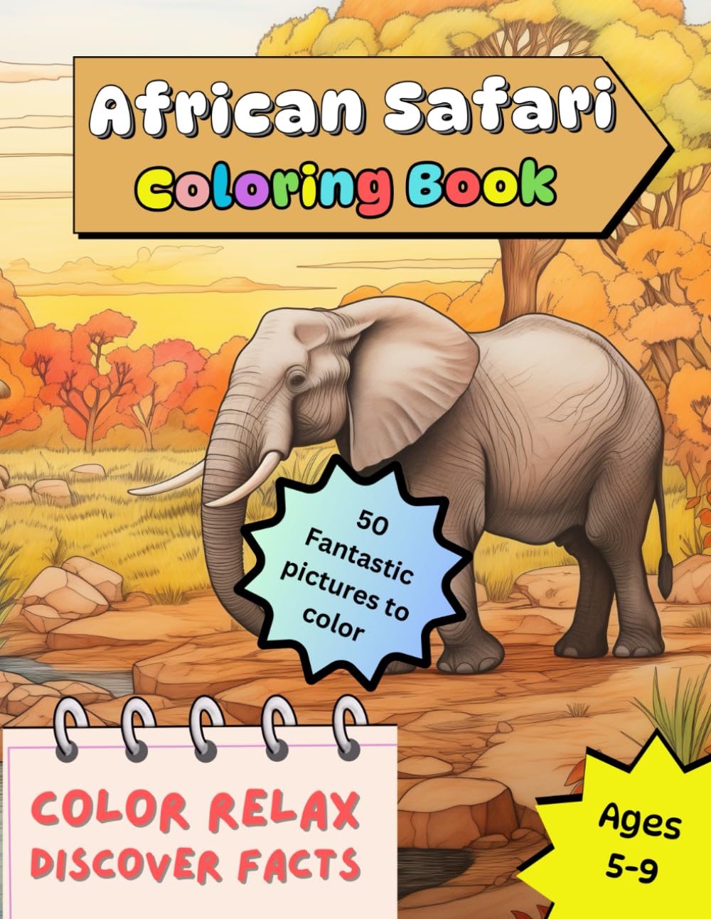 African Safari Coloring book for Children: Fun facts and pages to color for boys and girls aged 5 upwards