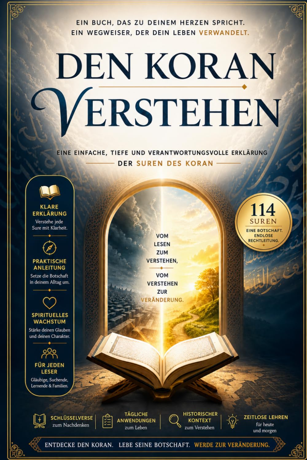 Den Koran verstehen: Eine klare und praktische Erklärung der Suren des Qur’an