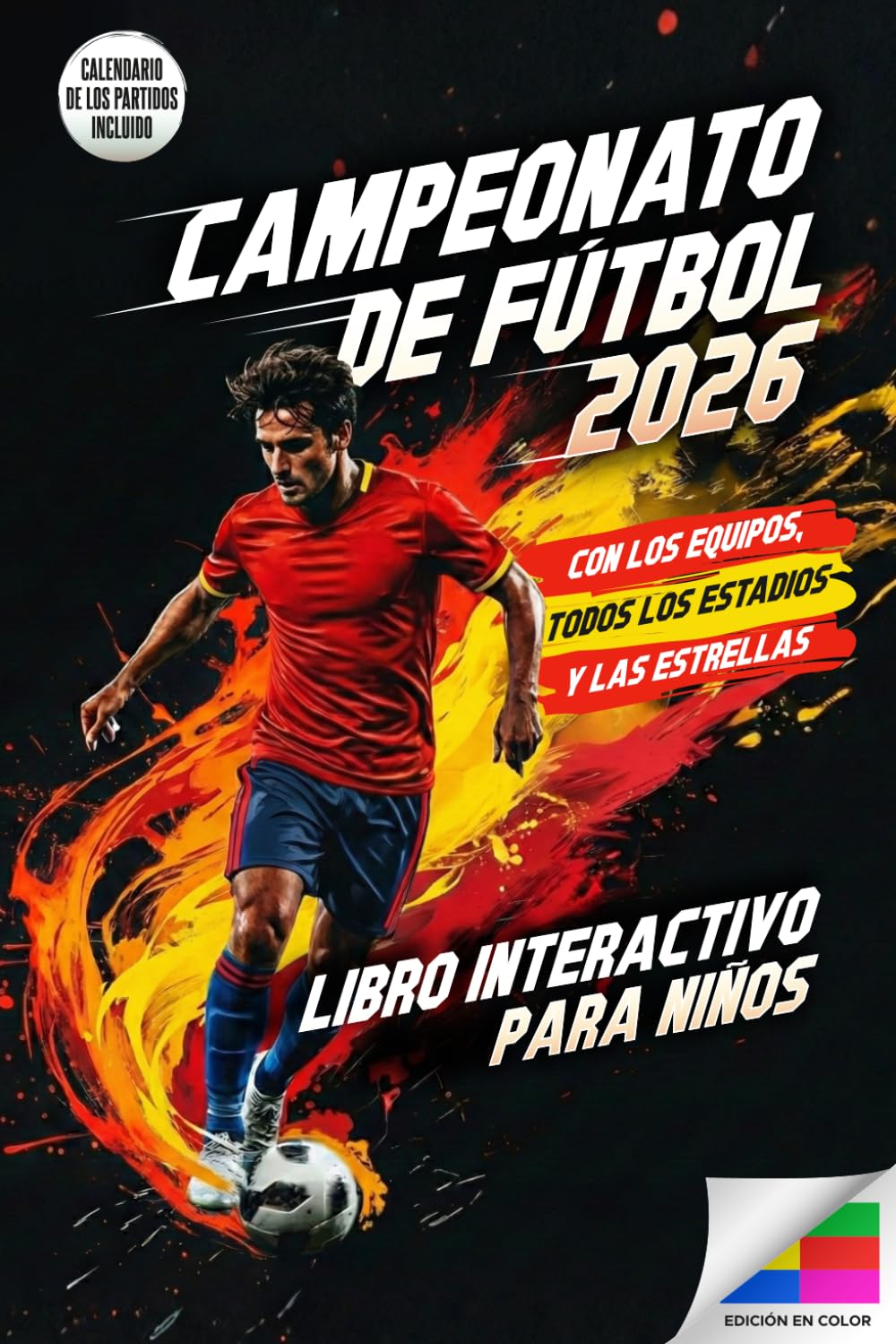 Campeonato de fútbol 2026 - El gran libro interactivo para niños: Con calendarios para rellenar, emocionantes acertijos y datos sobre equipos y ... de fútbol perfecto para el Campeonato de 2026