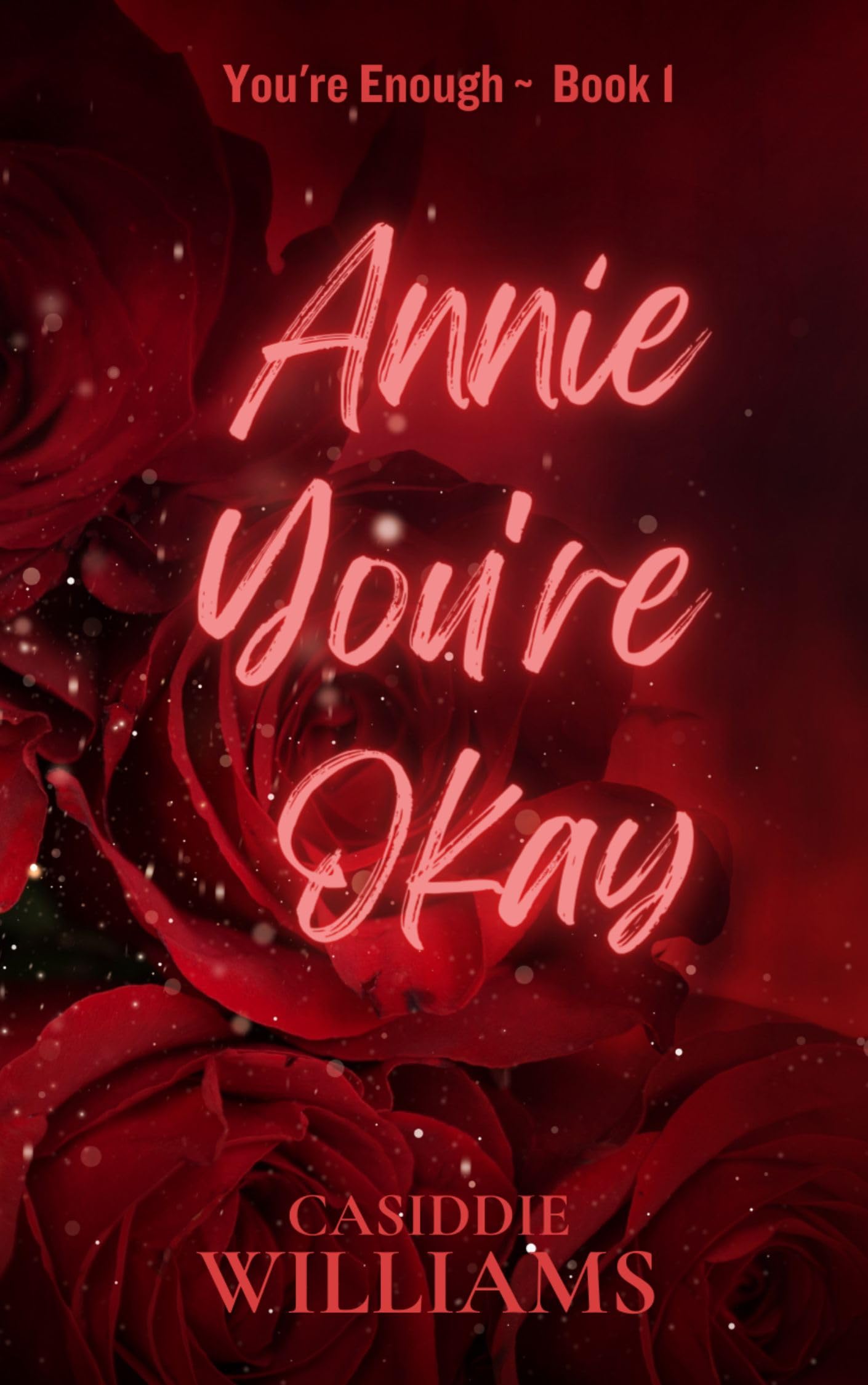 Annie You're Okay (You're Enough Book 1)