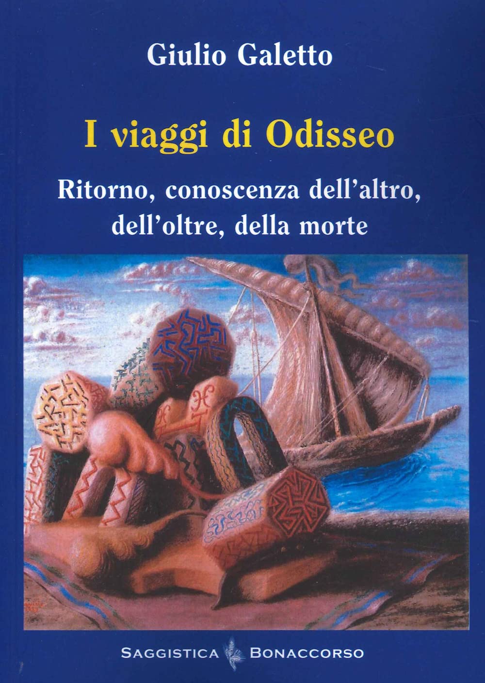 I Viaggi Di Odisseo. Ritorno, Conoscenza Dell'altro, Dell'oltre, Della Morte - 4