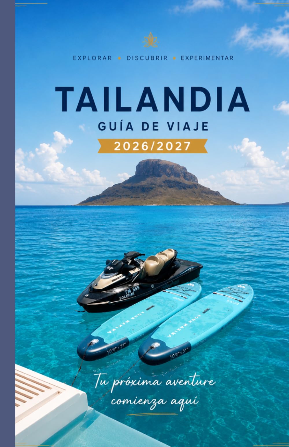 GUÍA DE VIAJE DE TAILANDIA 2026/2027