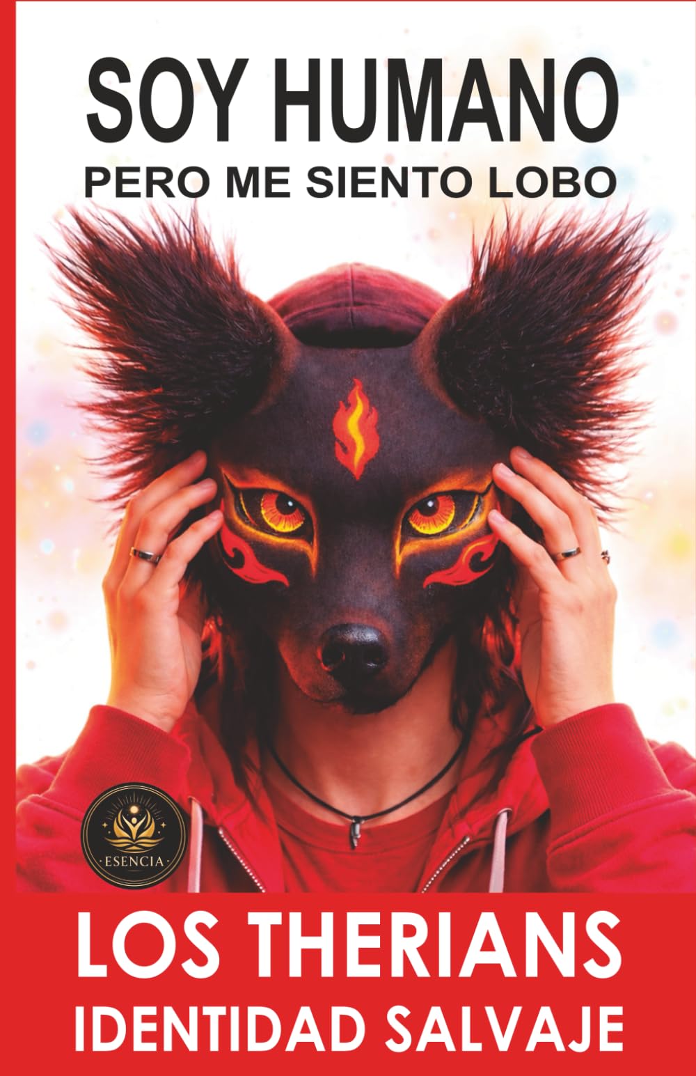 SOY HUMANO, PERO ME SIENTO LOBO: El fenómeno therian explicado desde adentro (LOS THERIANS - IDENTIDAD SALVAJE)