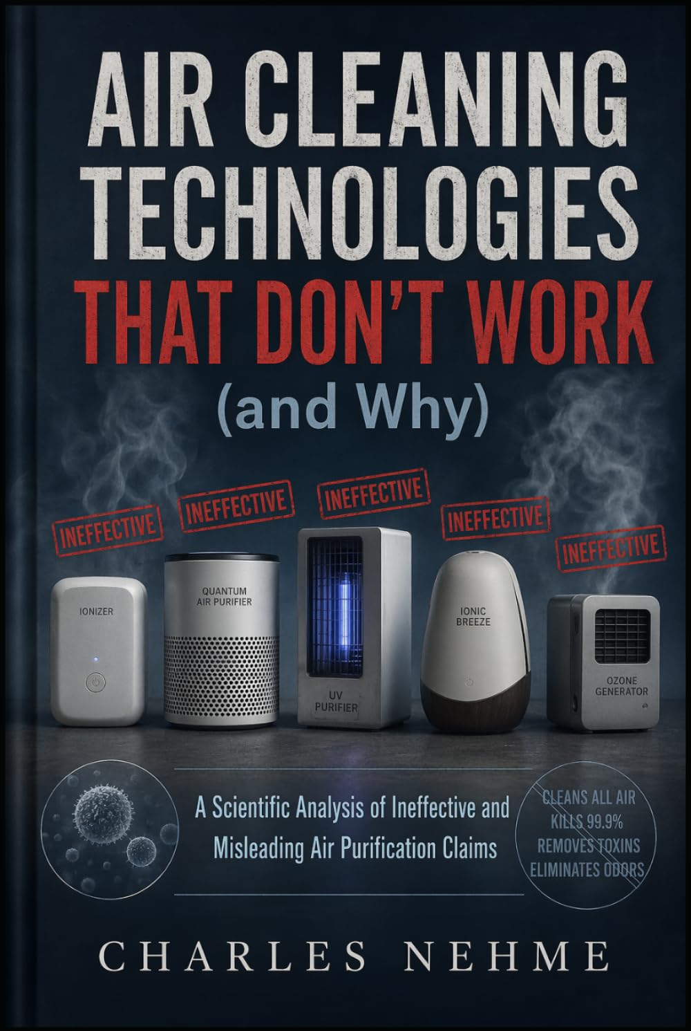 Air Cleaning Technologies That Don't Work (and Why)