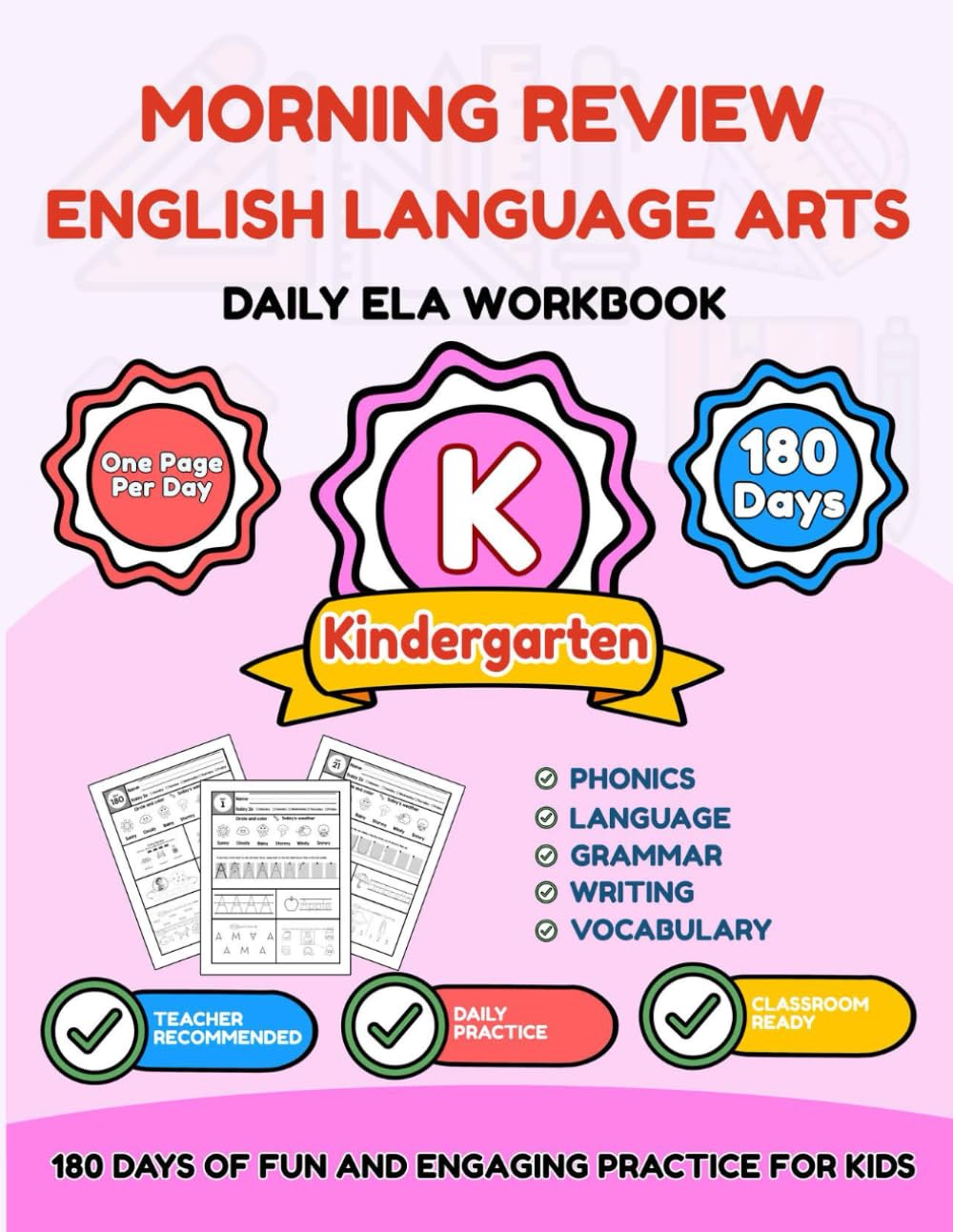 Morning Review: English Language Arts Kindergarten: 180 Days of Phonics, Alphabet Tracing, Sight Words & Writing – Daily Morning Work Workbook for Preschool & Kindergarten (Ages 4-6)