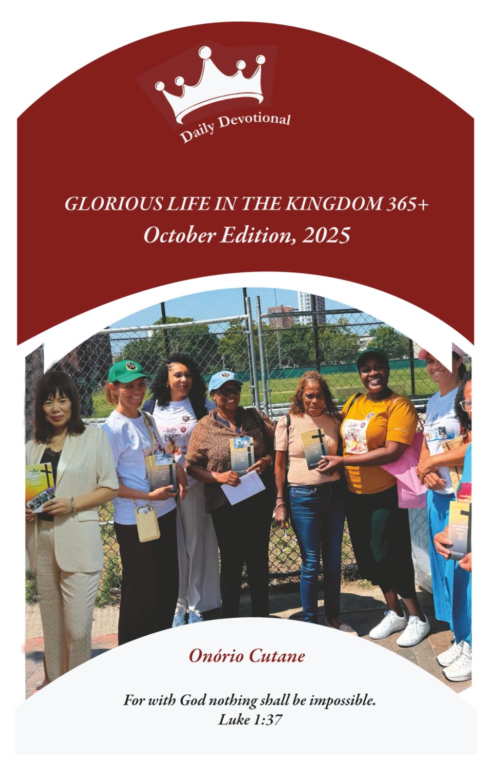 GLORIOUS LIFE IN THE KINGDOM 365+: Daily Devotional - October Edition (October Edition, 2025)