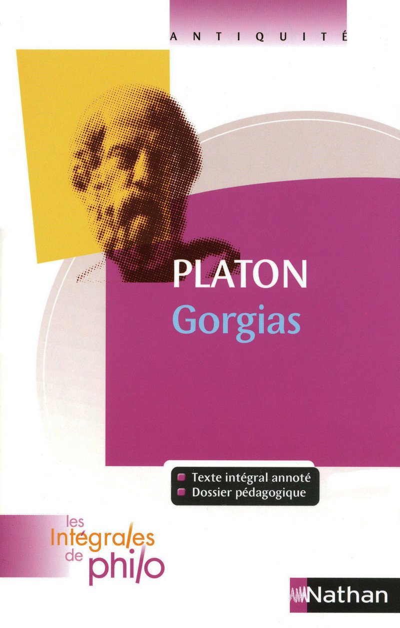 Les intégrales de Philo - Platon, Gorgias