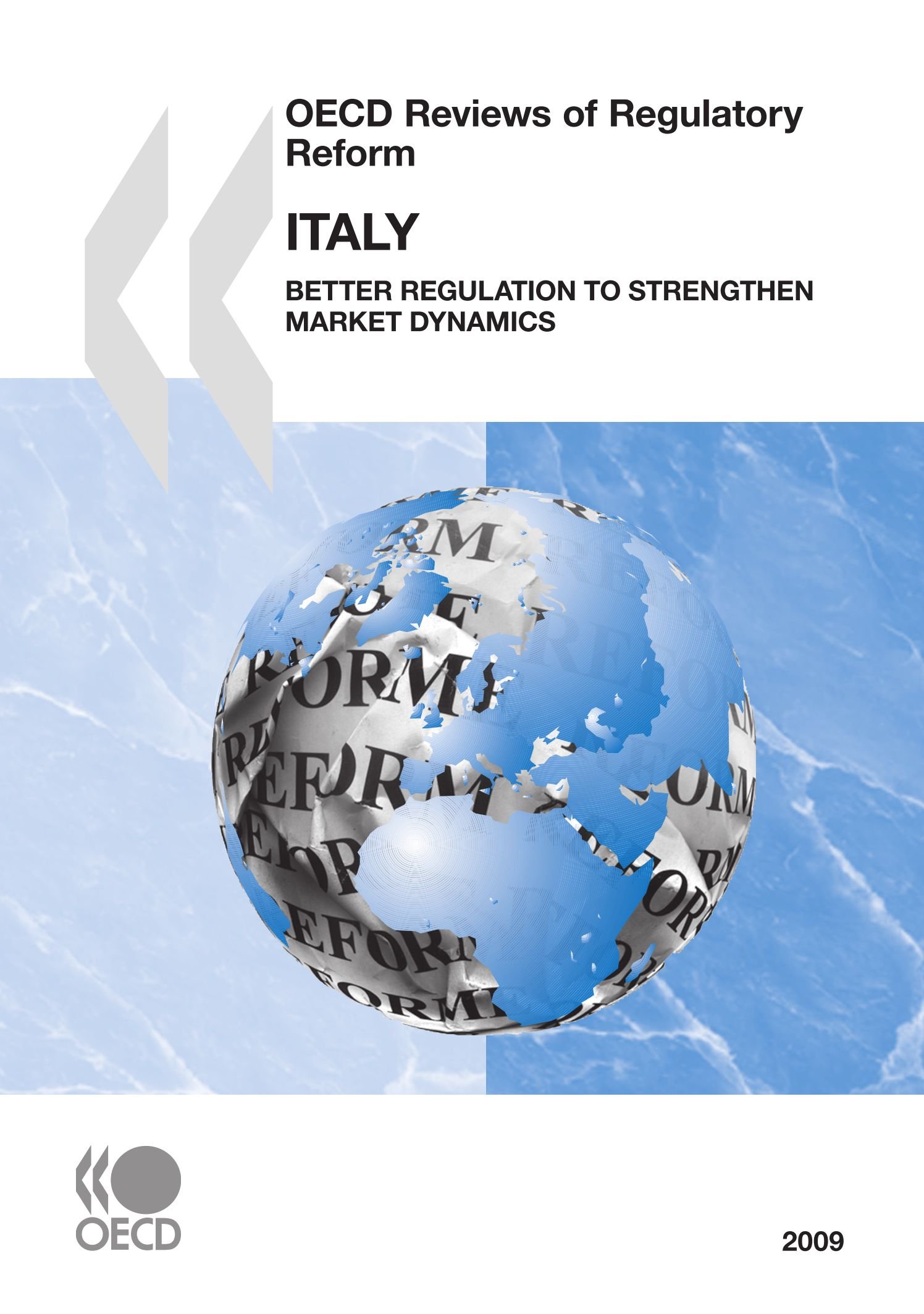 Buy OECD Reviews of Regulatory Reform: Italy 2009 Better Regulation to Strengthen Market Dynamics — BookShops.in