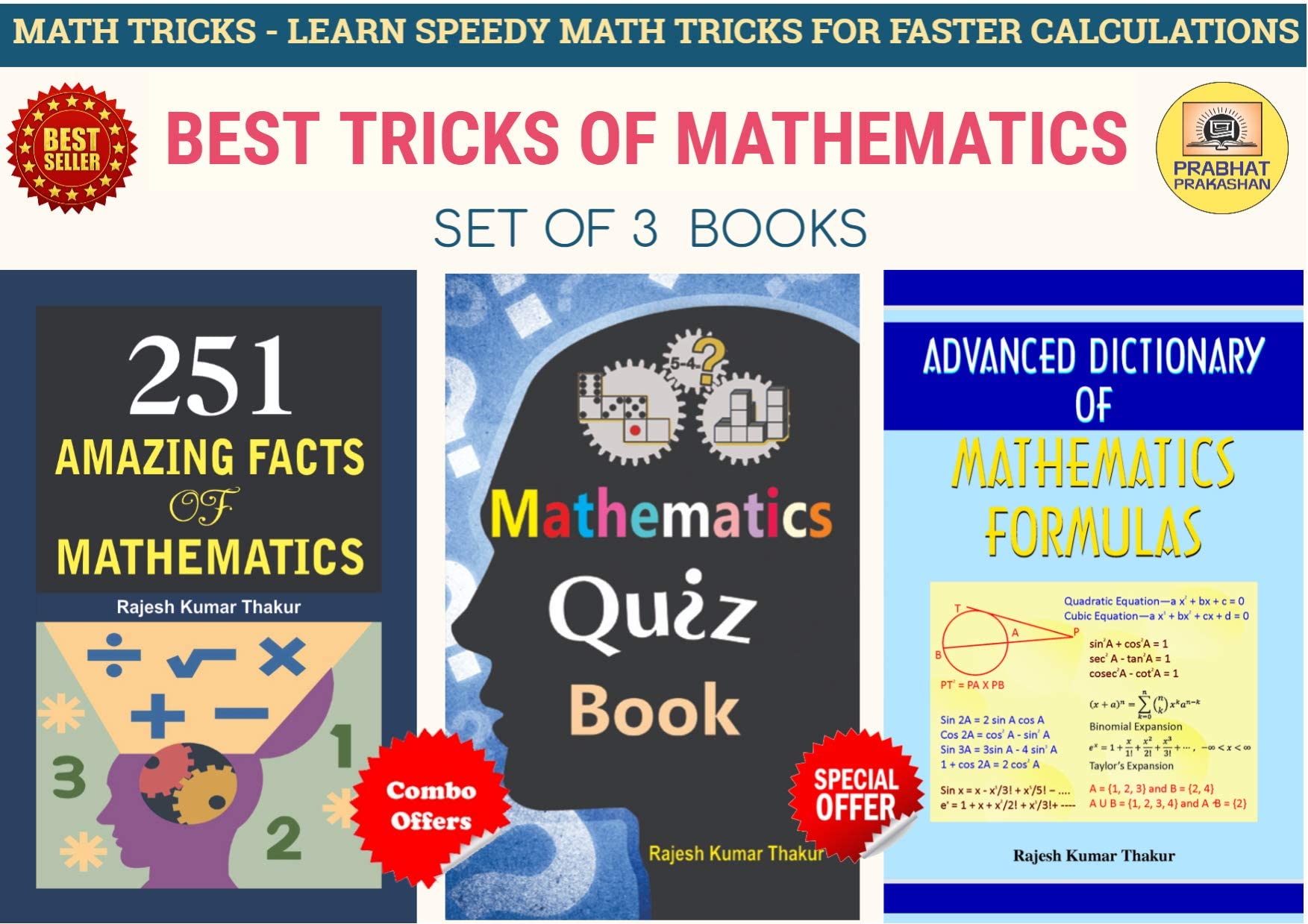 Ultimate Maths Power Pack: Formulas, Facts & Fun Quizzes : Advanced Dictionary of Mathematics Formulas + Mathematics Quiz Book + 251 Amazing Facts of Mathematics| Tricks of Mathematics | Maths Formula Book | Mathematics Quiz Book | Math Facts for Students | Advanced Maths Reference | Competitive Exam Maths | Formulas for School Students | Mcq Maths Practice | Fun With Numbers | Educational Quiz Book | Amazing Math Facts | Sets of 3 Books