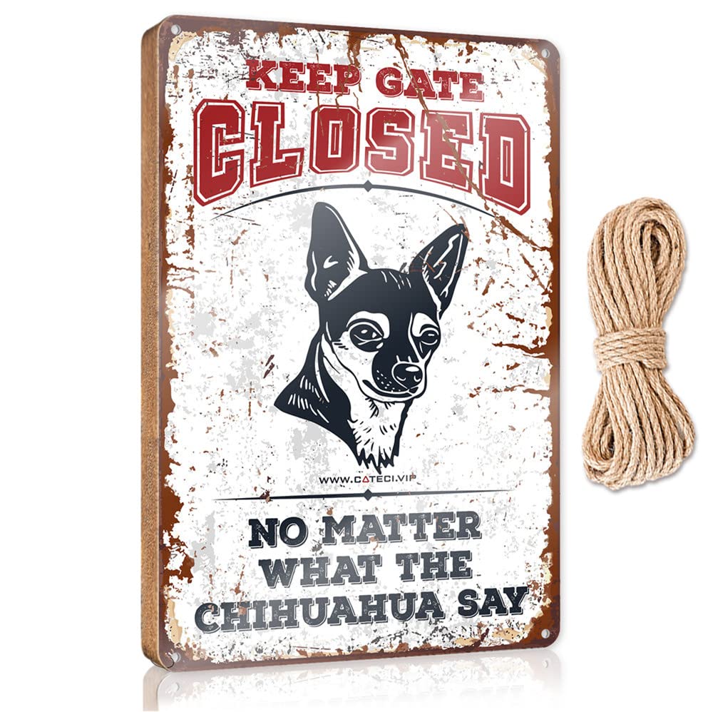 DTHA Spring Signs For Front Porch Keep Gate Closed No Matter What The Chihuahua Say Wooden Sign Small Wooden Signs With Sayings Apartment Decor(15X28CM)