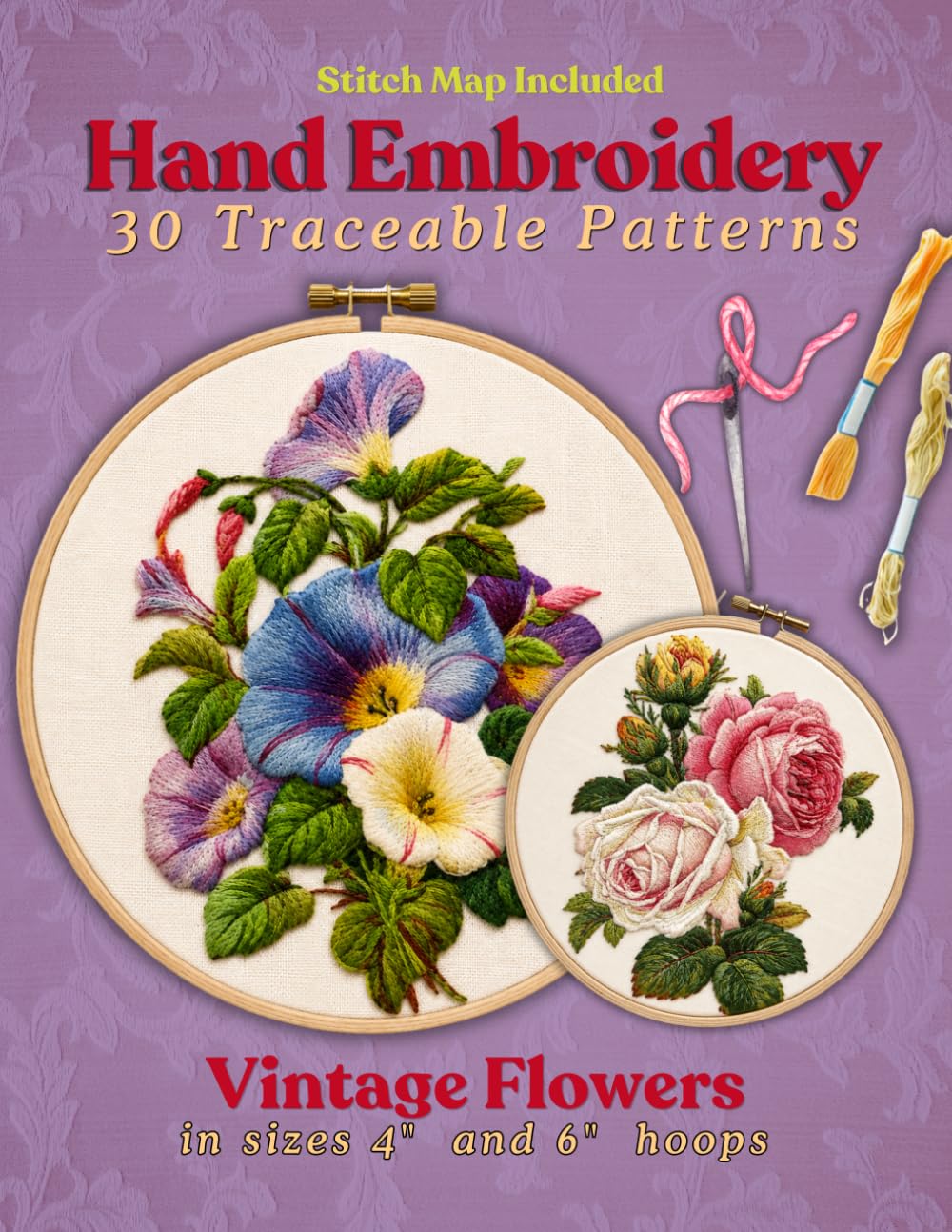 Hand Embroidery 30 Traceable Patterns: Vintage Flowers in Sizes 4" and 6" Hoops Stitch Map Included
