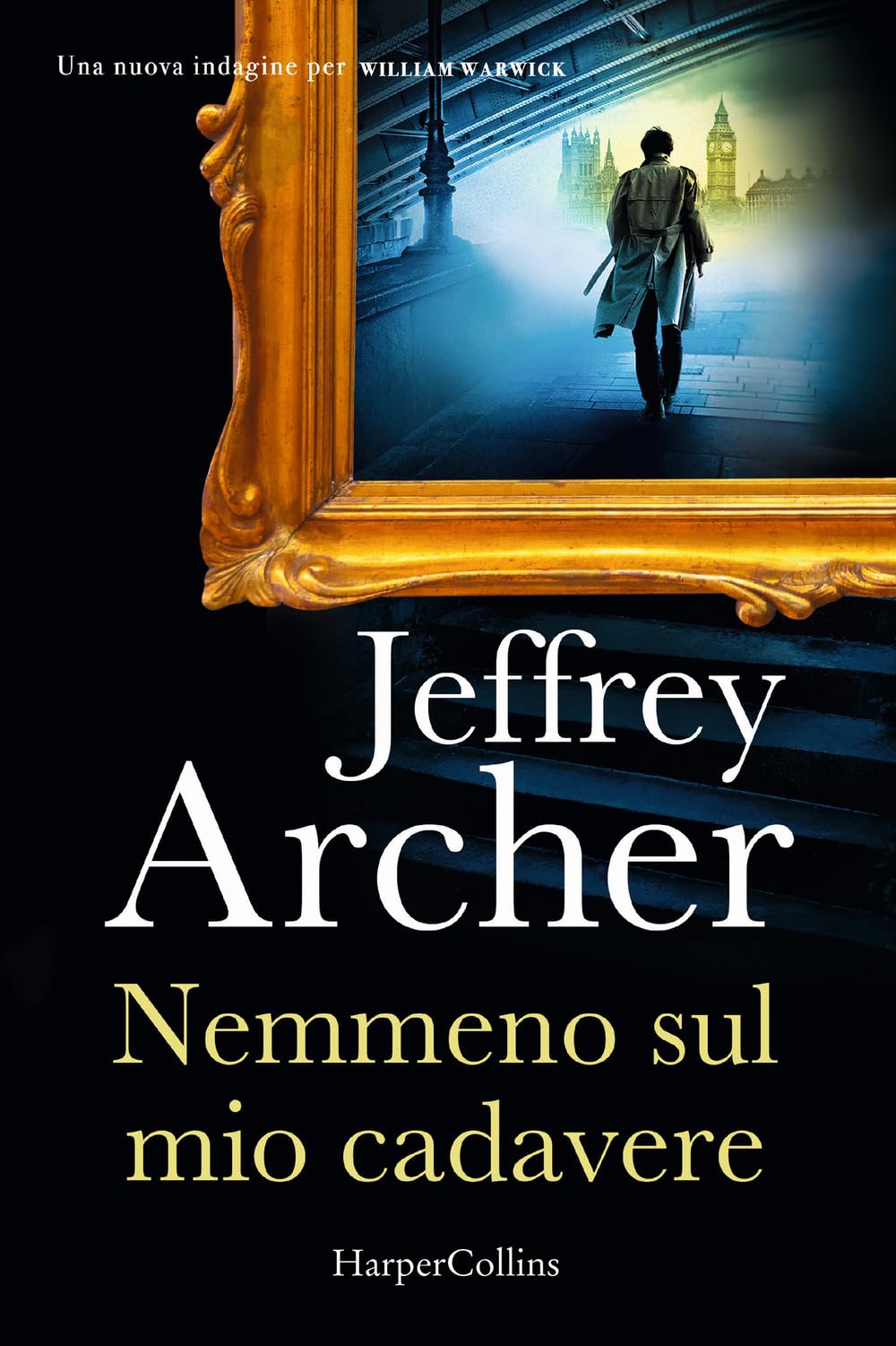 Nemmeno Sul Mio Cadavere. Una Nuova Indagine Per William Warwick - 4