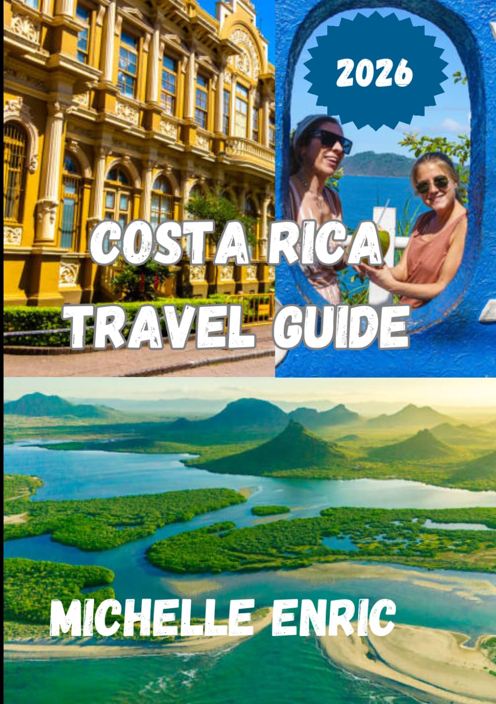 Costa Rica Travel Guide 2026