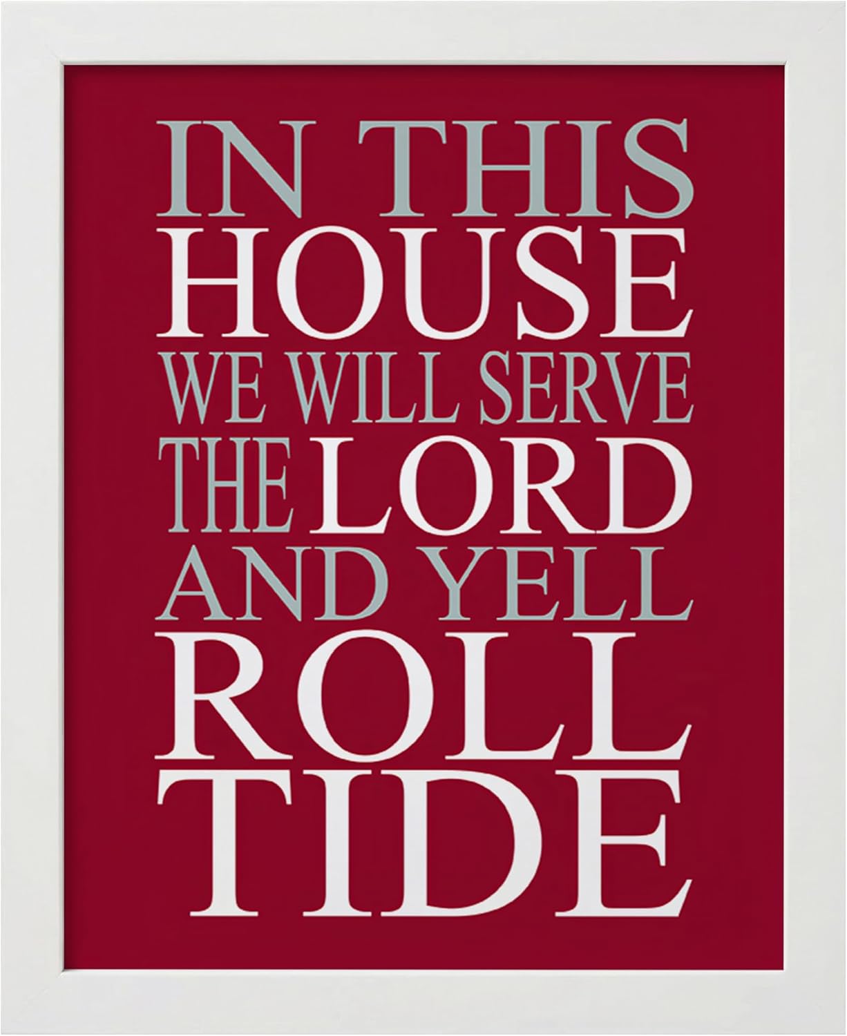 In This House We Yell Roll Tide – Alabama Fan Wall Art Print – 8x10 Crimson Football Decor – Religious Sports Gift for Men, Dad & Alumni (Framed)