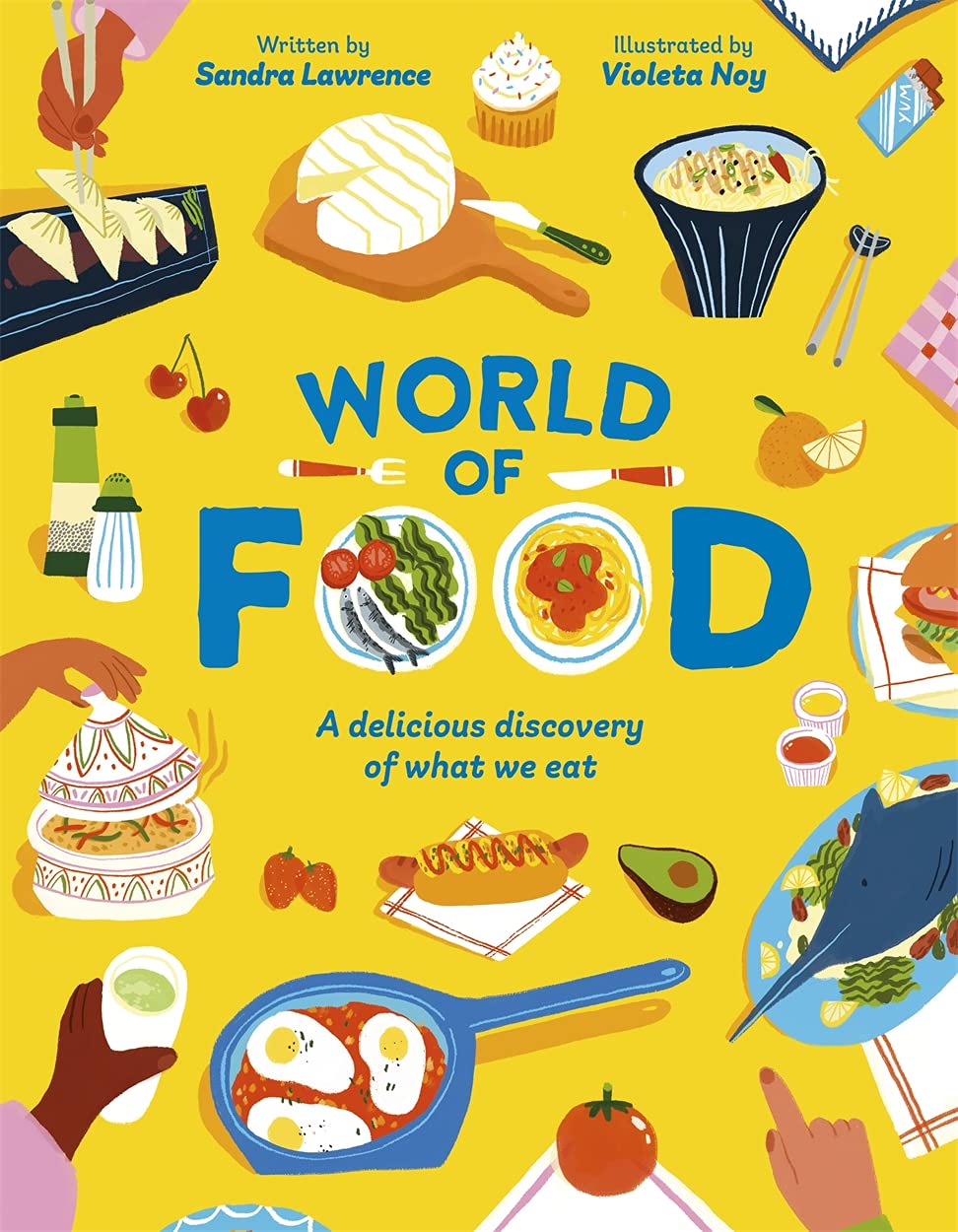 Bonnier Books Ltd World of Food: A Delicious Discovery of the Foods We Eat Book