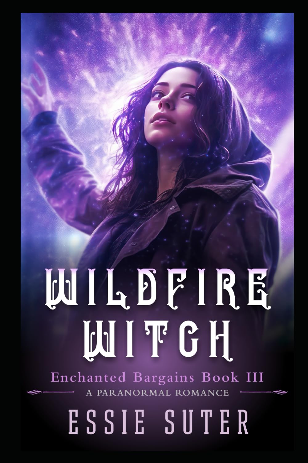 Wildfire Witch: A Paranormal Romance: 3 (Enchanted Bargains)
