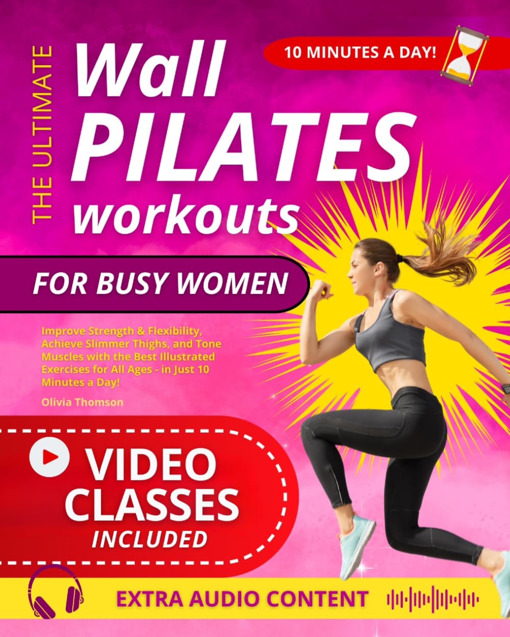 The Ultimate Wall Pilates Workouts for Busy Women Improve Strength
