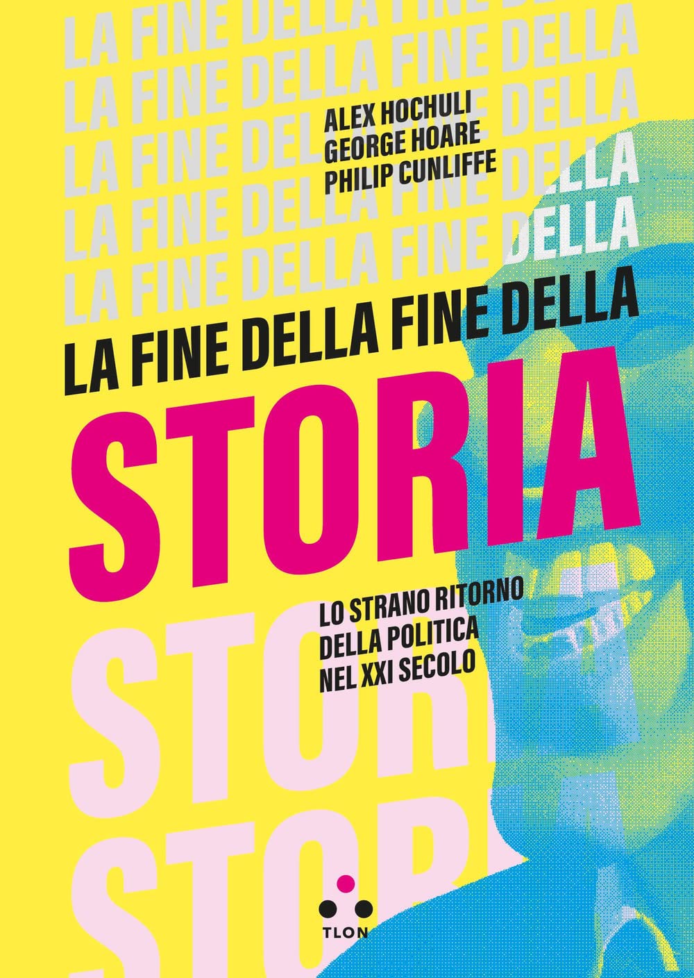 La Fine Della Fine Della Storia. Lo Strano Ritorno Della Politica Nel Xxi Secolo - 4