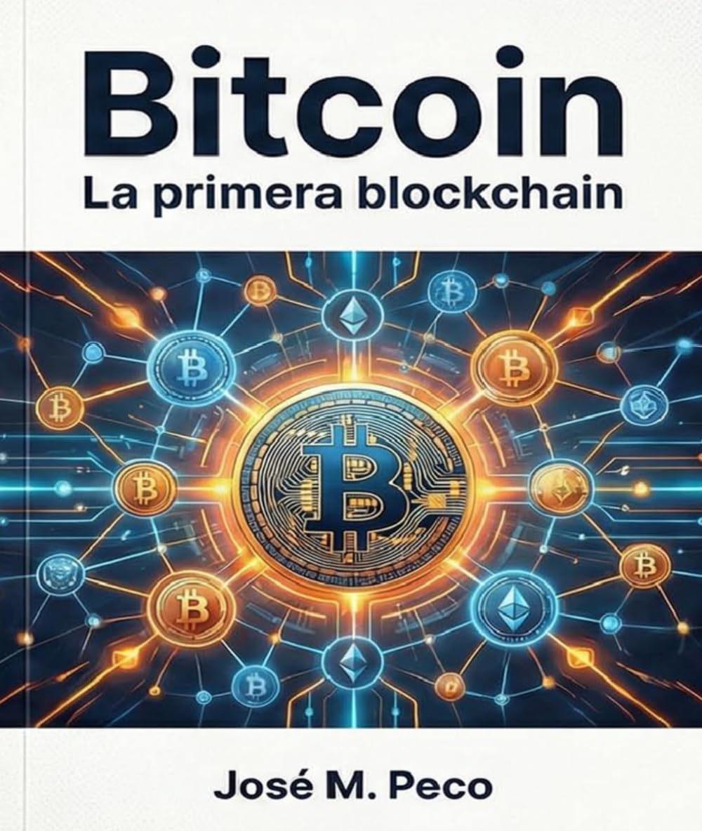 Bitcoin: La primera blockchain (Universo blockchain)