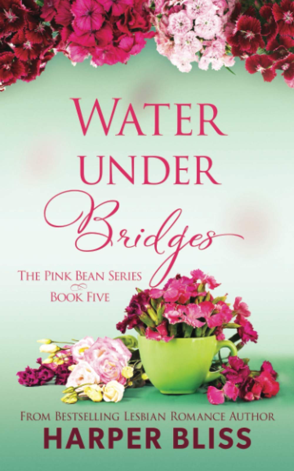 Water Under Bridges: Volume 5 (Pink Bean Series)