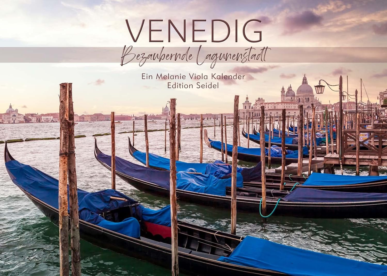 Venedig Bezaubernde Lagunenstadt Premium Kalender 2023 DIN A4 