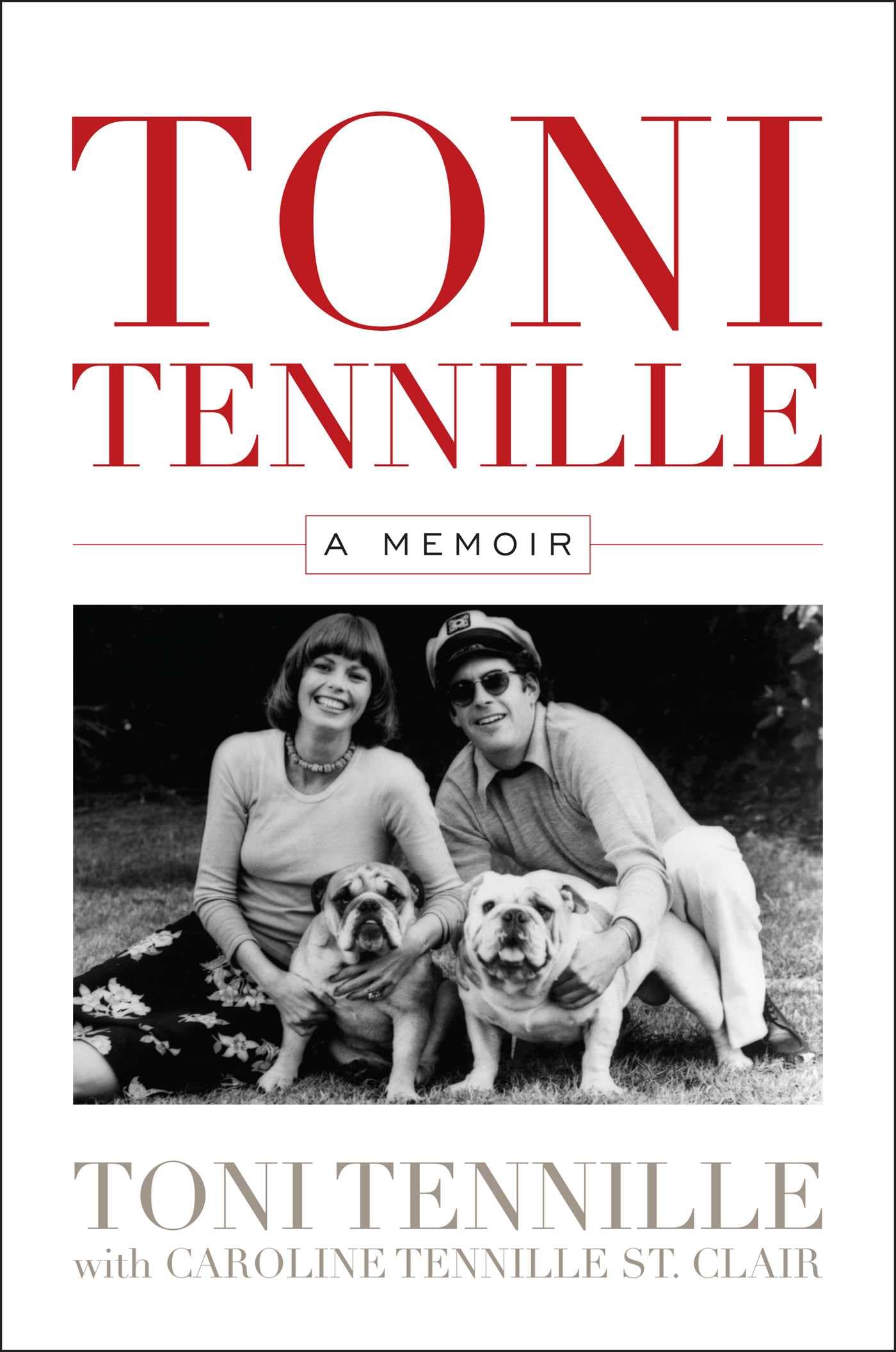 Toni Tennille: A Memoir [Hardcover] Tennille, Toni and Tennille St. Clair, Caroline