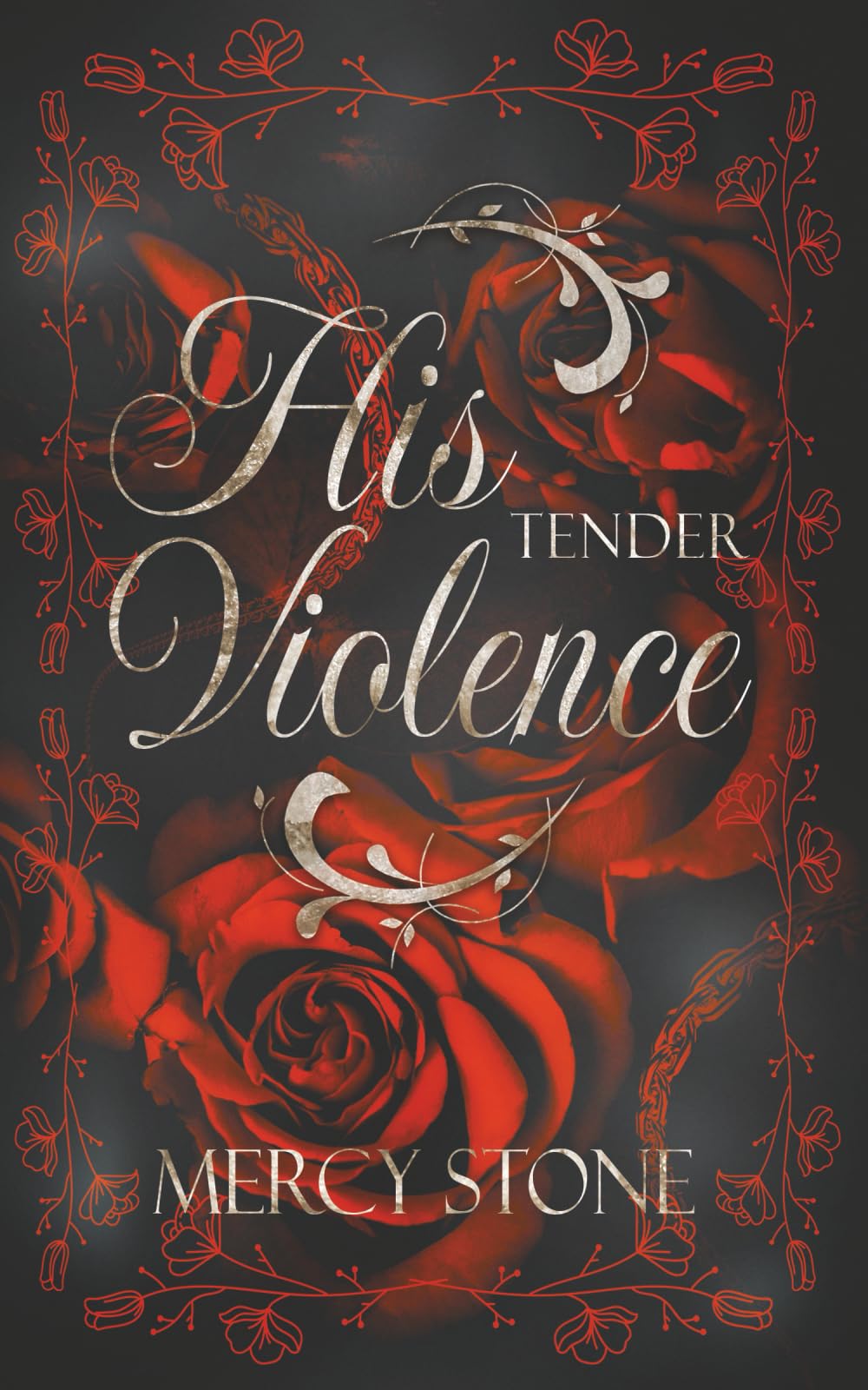 His Tender Violence: A Gothic Dark Romance