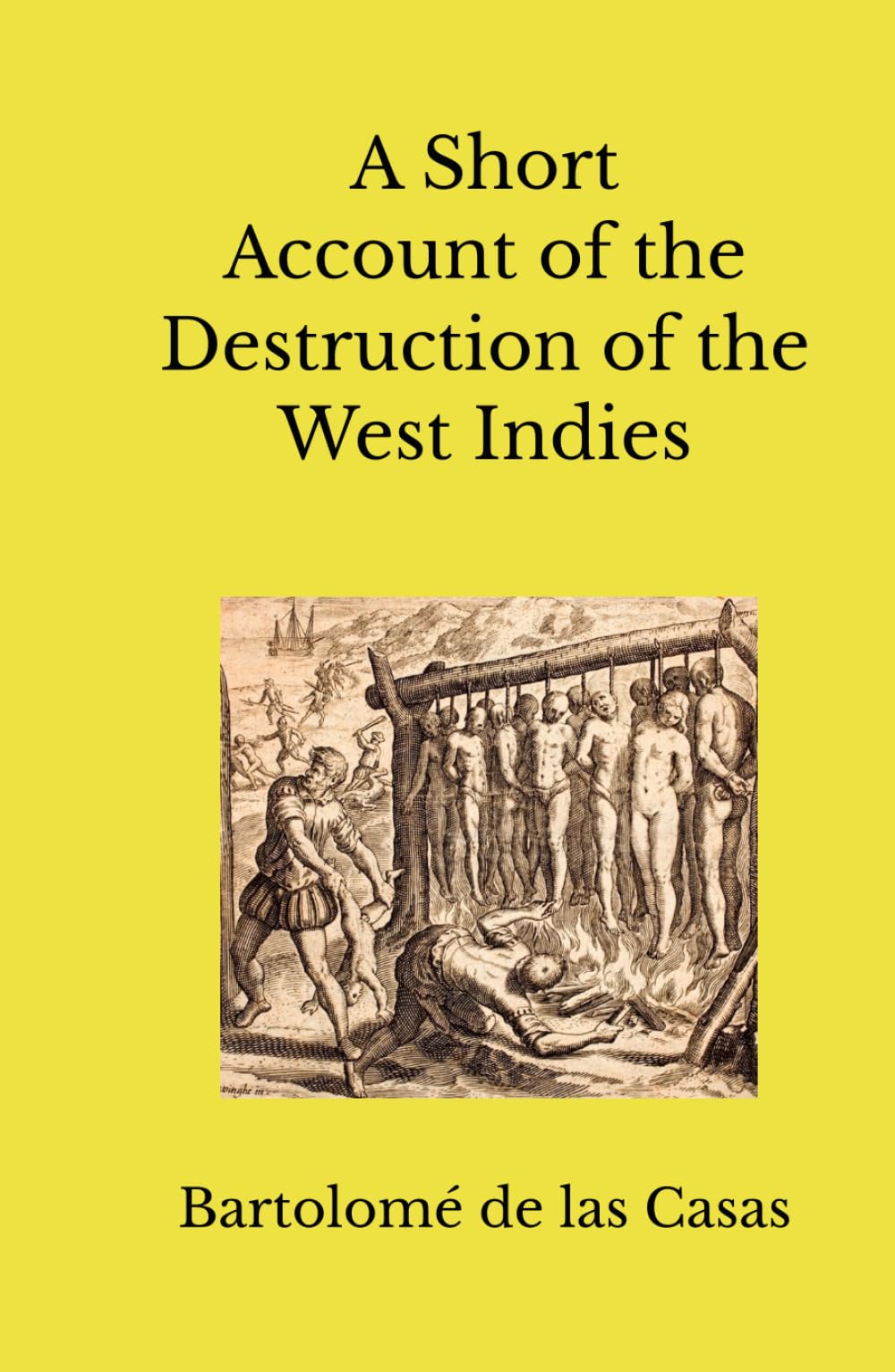 A Short Account of the Destruction of the West Indies: (Unabridged Edition)