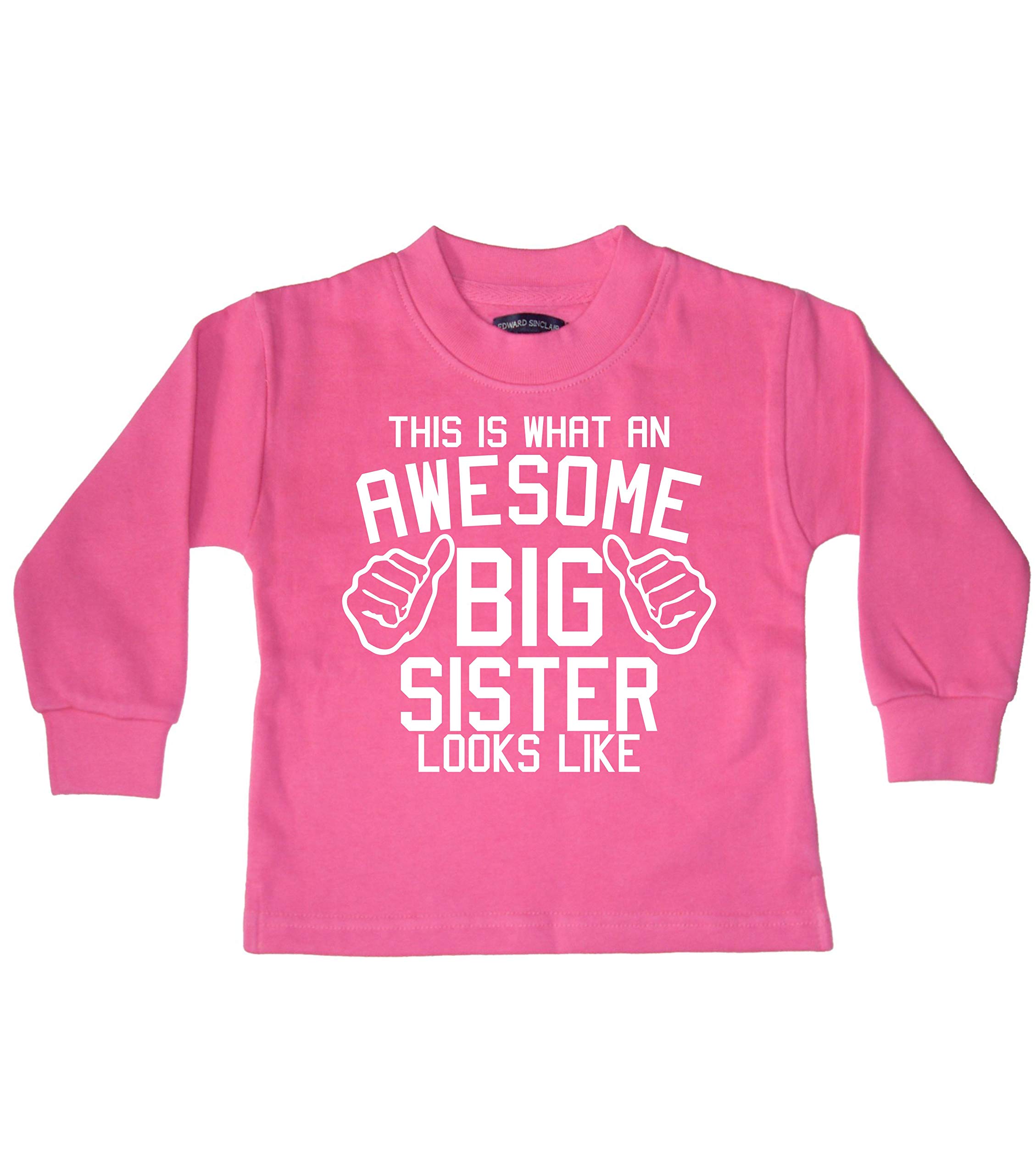 Edward Sinclair 7-8 Years Bubblegum Pink Sweatshirt This is What an Awesome Big Sister Looks Like