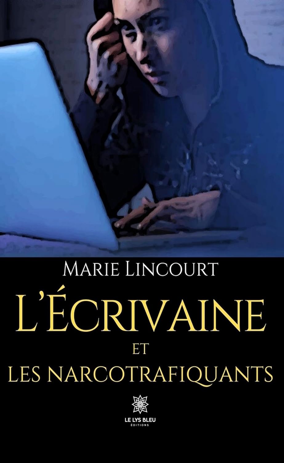 L’écrivaine et les narcotrafiquants (French Edition)