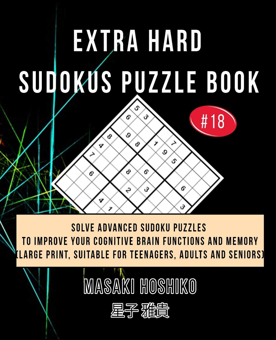 Buy Extra Hard Sudokus Puzzle Book 18 Solve Advanced Sudoku Puzzles