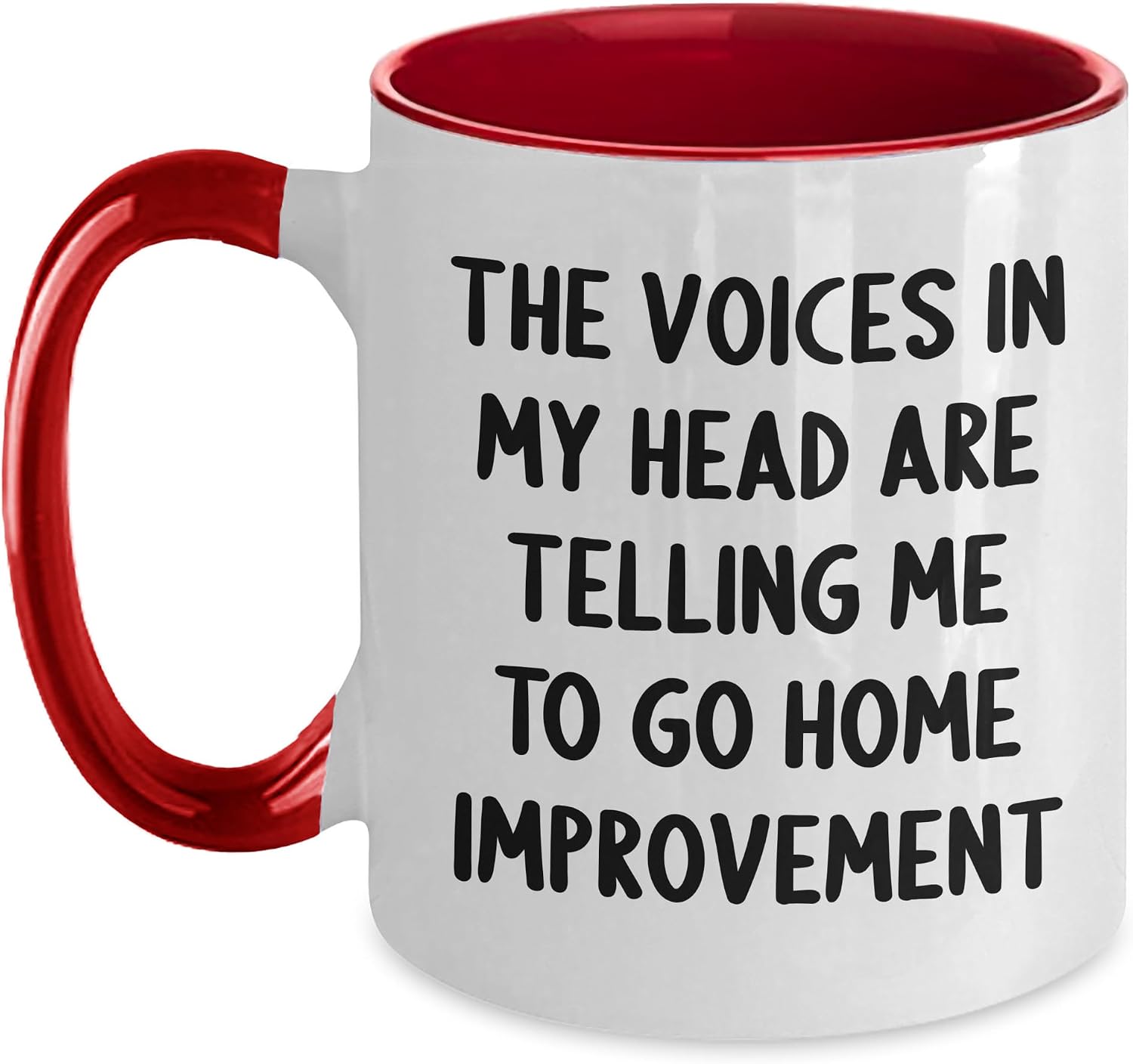 Home Improvement Humor Gifts: Funny Voice in My Head Telling Me to Go Home Improvement 11oz Two Tone Ceramic Coffee Mugs for Christmas Memorable Presents from Friends to Home Improvement Enthusiasts