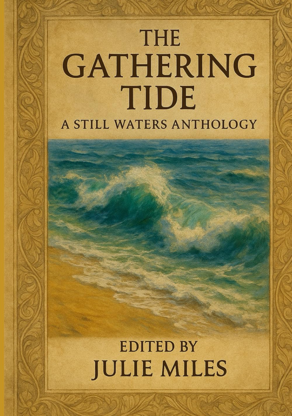 THE GATHERING TIDE: A Still Waters Poetry Anthology