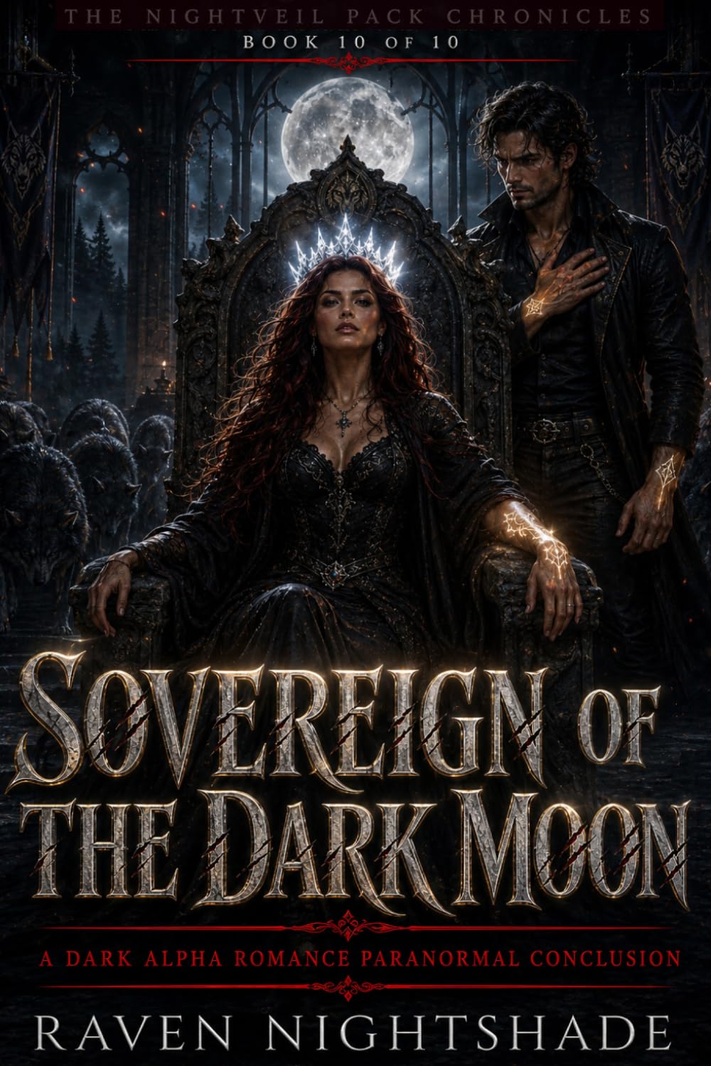 SOVEREIGN OF THE DARK MOON: A Dark Alpha Romance Paranormal Conclusion (The Nightveil Pack Chronicles)