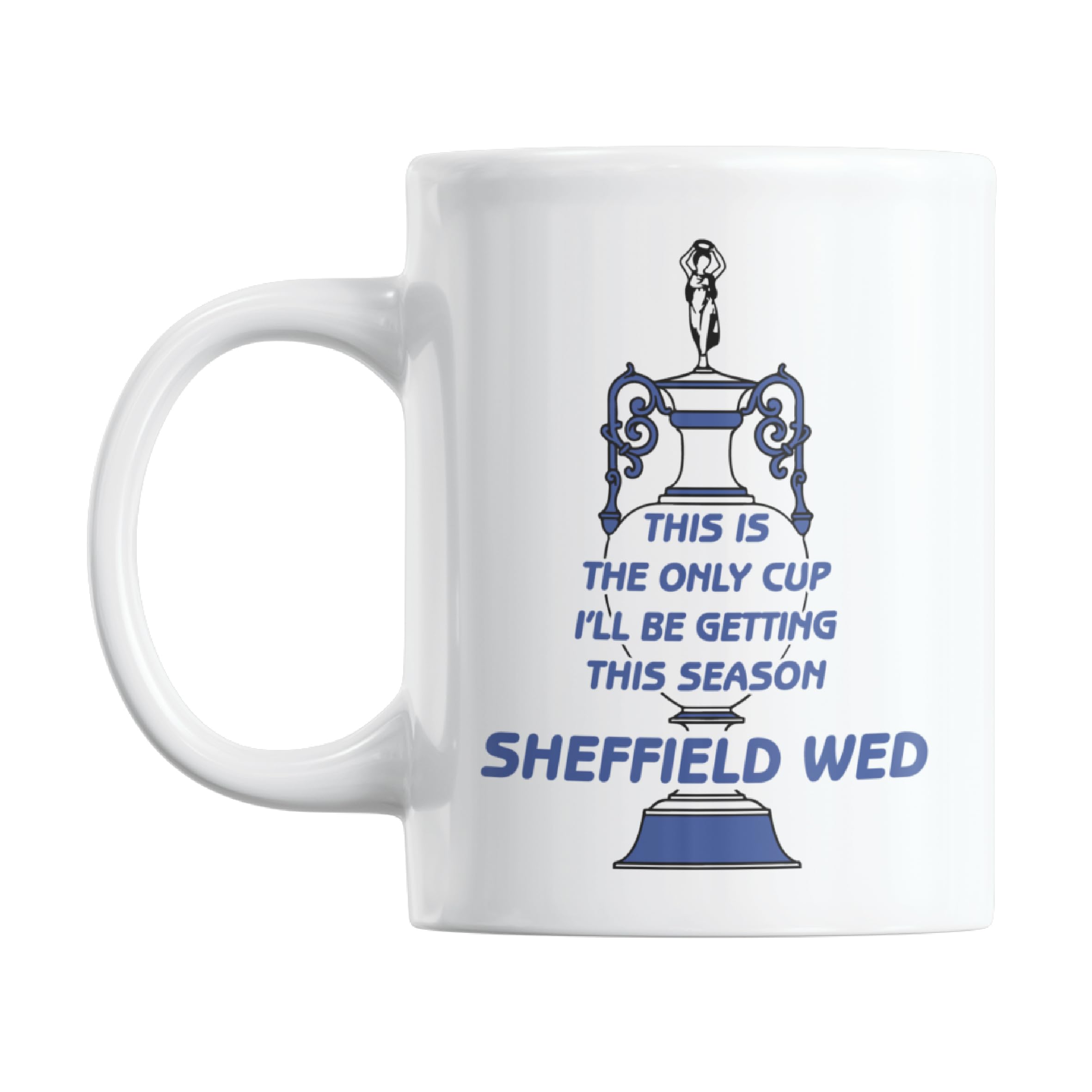 Mug Gift for Sheffield Wed Fans | Football Secret Santa Mug Gift for Sheffield Wed Supporters | Football Stuff, Joke Mug for Friends, Colleague, Cousin, Uncle, Dad, Father, Son, Brother 11oz