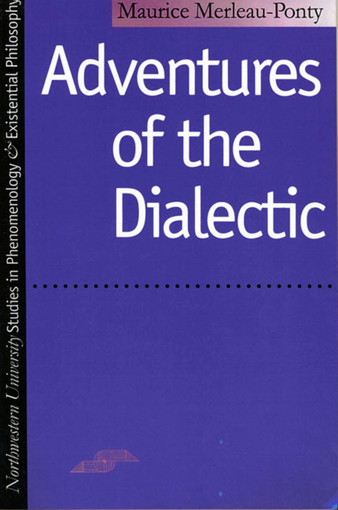 Adventures of the Dialectic by Maurice Merleau-Ponty - 9780810105966