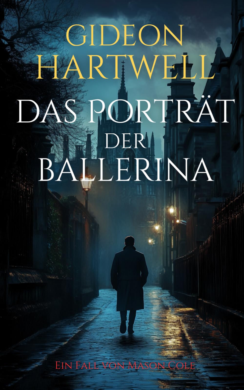 Das Porträt der Ballerina: Ein fesselnder Detektiv-Thriller voller Mord und Spannung (Mason Coles Fälle)
