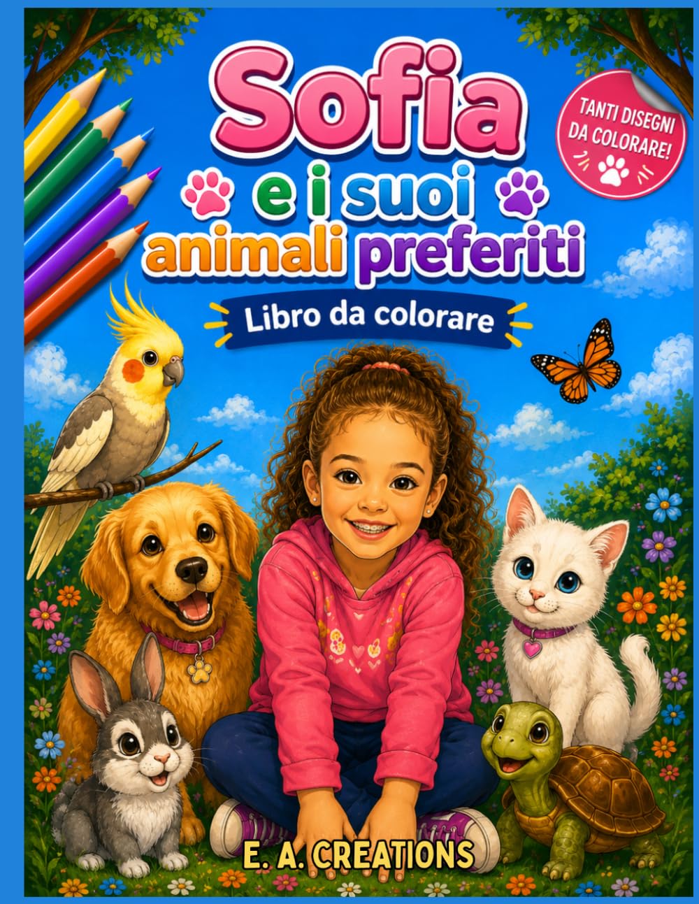 Sofia e i suoi animali preferiti: Libro da colorare