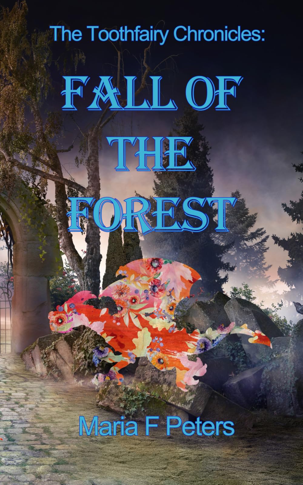 Fall of the Forest (Tooth fairy Chronicles)