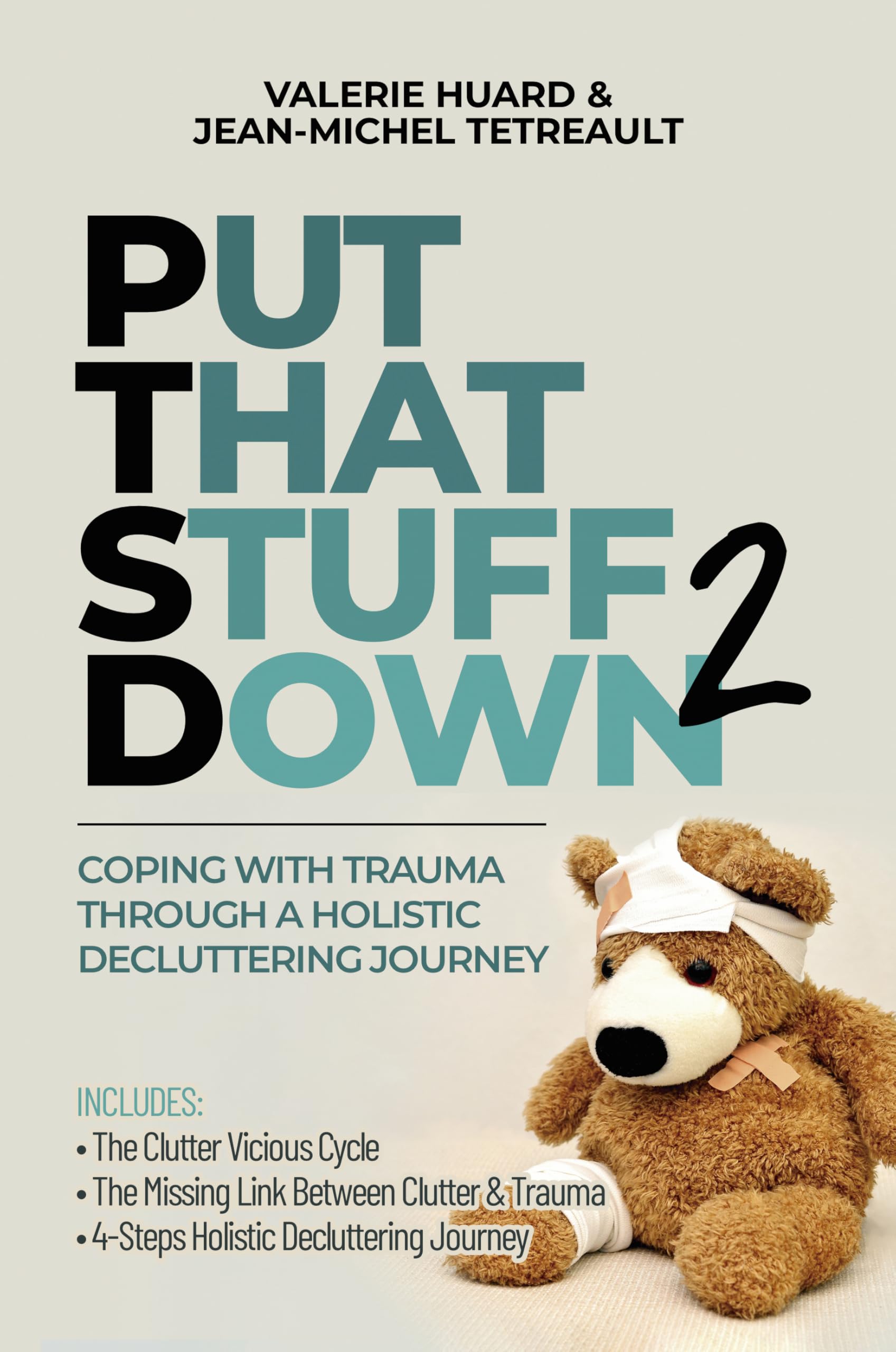 Put That Stuff Down 2: Coping With Trauma Through a Holistic Decluttering Journey